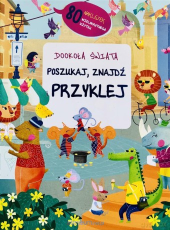 Poszukaj, przyklej, znajdź - dookoła świata [KSIĄŻKA]