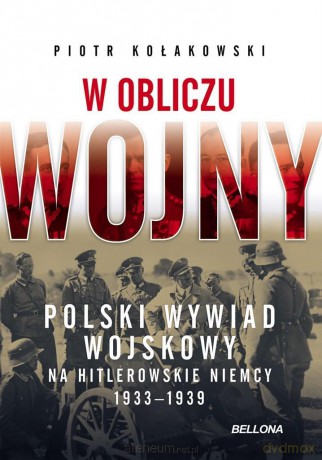 W obliczu wojny - Piotr Kołakowski [KSIĄŻKA]