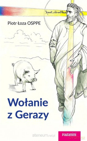Wołanie z Gerazy - Piotr Łoza OSPPE [KSIĄŻKA]