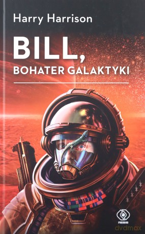 Bill, bohater galaktyki - Harry Harrison [KSIĄŻKA]