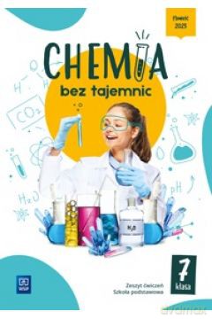 Chemia bez tajemnic zeszyt ćwiczeń klasa 7 szkoła podstawowa - Joanna Wilmańska, Aleksandra Kwiek [KSIĄŻKA]