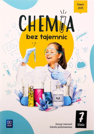 Chemia bez tajemnic zeszyt ćwiczeń klasa 7 szkoła podstawowa - Joanna Wilmańska, Aleksandra Kwiek [KSIĄŻKA]