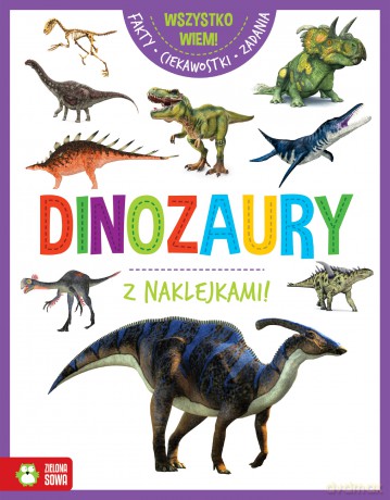 Dinozaury. Wszystko wiem! - Opracowanie zbiorowe [KSIĄŻKA]