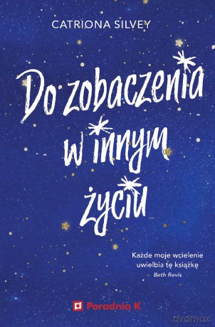 Do zobaczenia w innym życiu - Paweł Łopatka [KSIĄŻKA]
