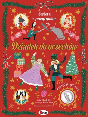 Dziadek do orzechów. Święta z pozytywką - Katarzyna Vanevska [KSIĄŻKA]