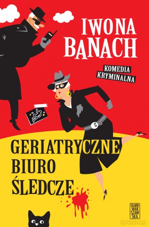 Geriatryczne Biuro Śledcze - Iwona Banach [KSIĄŻKA]