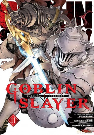 Goblin Slayer (Tom 11) - Kumo Kagyu, Kousuke Kurose [KOMIKS]