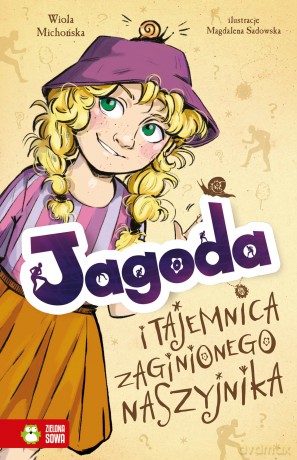 Jagoda i tajemnica zaginionego naszyjnika. Jagoda - Wiola Michońska [KSIĄŻKA]