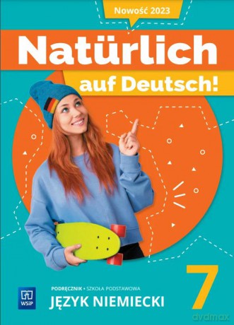 Język niemiecki Naturlich auf Deutsch! podręcznik klasa 7 - Anna Potapowicz, Barbara Chyłka, Marta Florkiewicz-Borkowska [KSIĄŻKA]