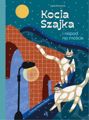 Kocia Szajka i napad na moście - Agata Romaniuk [KSIĄŻKA]