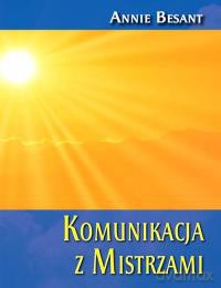 Komunikacja z Mistrzami - Annie Besant [KSIĄŻKA]