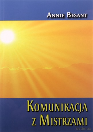 Komunikacja z Mistrzami - Annie Besant [KSIĄŻKA]