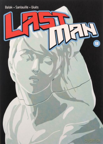 Lastman (Tom 10) - Bastien Vives, Michael Sanlaville, Yves Balak [KOMIKS]