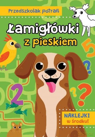Łamigłówki z pieskiem. Przedszkolak potrafi - Natalia Kawałko-Dzikowska [KSIĄŻKA]