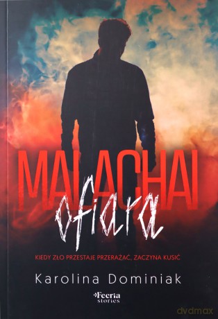Malachai: Ofiara - Karolina Dominiak [KSIĄŻKA]