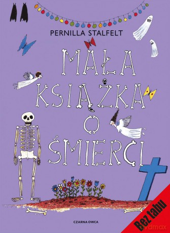 Mała książka o śmierci - Pernilla Stalfelt [KSIĄŻKA]