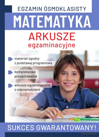 Matematyka. Arkusze egzaminacyjne. Egzamin ósmoklasisty - Agata Sulińska [KSIĄŻKA]