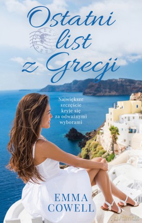 Ostatni list z Grecji - Emma Cowell [KSIĄŻKA]