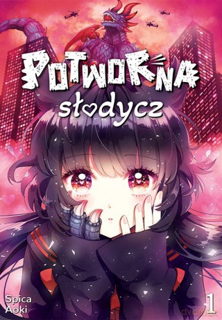 Potworna słodycz (Tom 1) - Spica Aoki [KOMIKS]