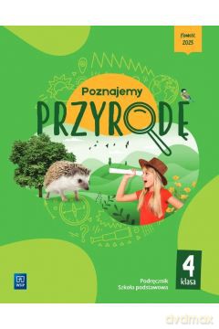 Przyroda Poznajemy przyrodę podręcznik klasa 4 szkoła podstawowa - Anna Romańska, Joanna Gadomska, Katarzyna Przybysz [KSIĄŻKA]