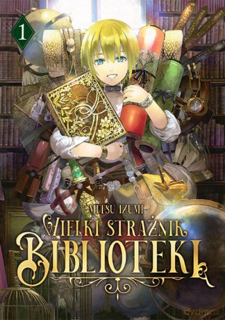 Wielki Strażnik Biblioteki (Tom 1) - Mitsu Izumi [KOMIKS]