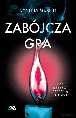 Zabójcza gra - Cynthia Murphy [KSIĄŻKA]