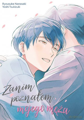 Zanim poznałem mojego męża - Ryosuke Nanasaki, Yoshi Tsukizuki [KOMIKS]