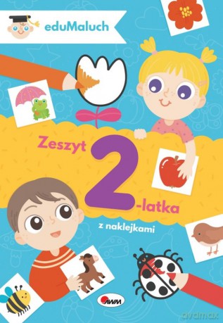Zeszyt 2-latka. EduMaluch - Natalia Kawałko-Dzikowska [KSIĄŻKA]