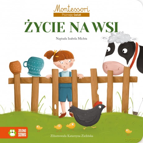 Życie na wsi. Montessori. Poznaję świat - Izabela Michta [KSIĄŻKA]