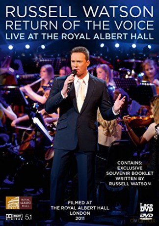 Russell Watson - Return Of The Voice - Live At The Royal Albert Hall [DVD]