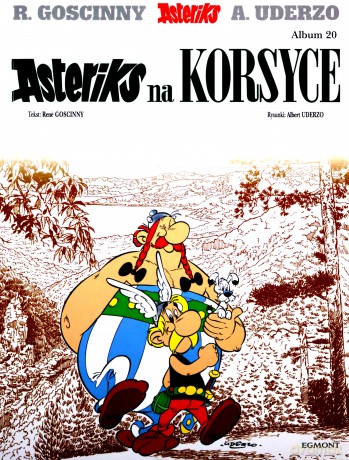 Asteriks (Tom 20) Asteriks na Korsyce - Ren Goscinny, Albert Uderzo, Jolanta Sztuczyńska [KOMIKS]