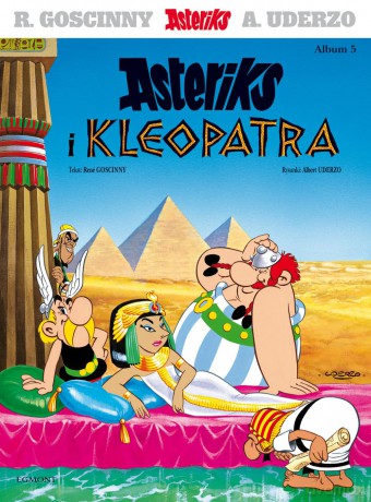 Asteriks (Tom 5) Asteriks i Kleopatra - Ren Goscinny, Albert Uderzo, Jarosław Kilian [KOMIKS]