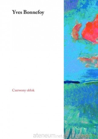 Czerwony obłok - Yves Bonnefoy [KSIĄŻKA]