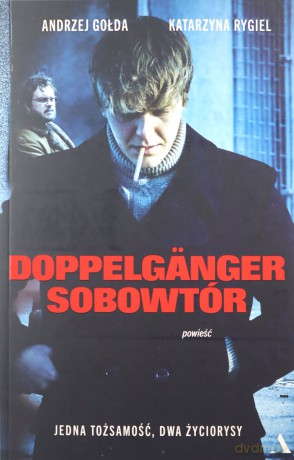 Doppelgnger. Sobowtór - Andrzej Gołda, Katarzyna Rygiel [KSIĄŻKA]