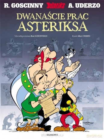 Dwanaście prac Asteriksa - Ren Goscinny, Albert Uderzo, Marek Puszczewicz [KOMIKS]