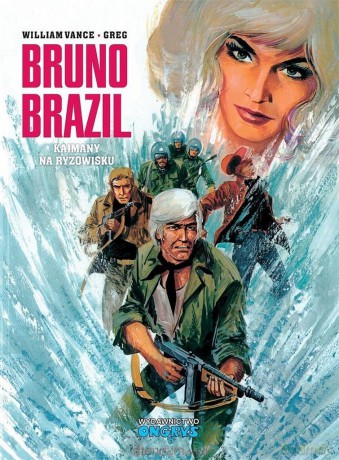 Bruno Brazil (Tom 7) Kajmany na ryżowisku - Greg [KOMIKS]