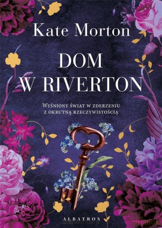 Dom w Riverton - Kate Morton [KSIĄŻKA]