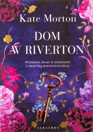 Dom w Riverton - Kate Morton [KSIĄŻKA]