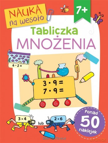 Nauka na wesoło. Tabliczka mnożenia - David Glover, Paul Broadbent, Simon Abbott [KSIĄŻKA]