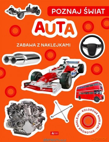 Poznaj świat. Zabawa z naklejkami. Auta [KSIĄŻKA]