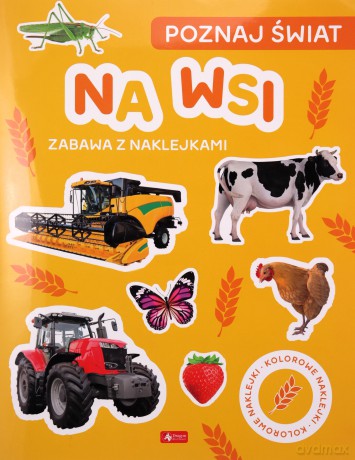 Poznaj świat. Zabawa z naklejkami. Na wsi [KSIĄŻKA]