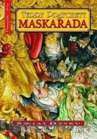 Świat Dysku (Tom 18) Maskarada - Terry Pratchett [KSIĄŻKA]