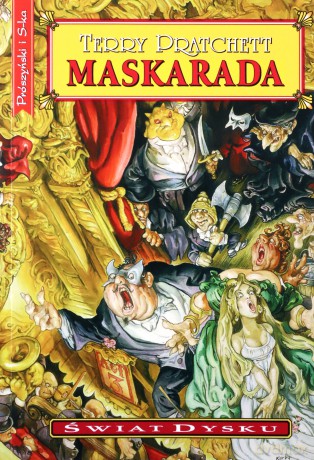 Świat Dysku (Tom 18) Maskarada - Terry Pratchett [KSIĄŻKA]