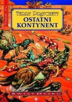 Świat Dysku (Tom 22) Ostatni Kontynent - Terry Pratchett [KSIĄŻKA]