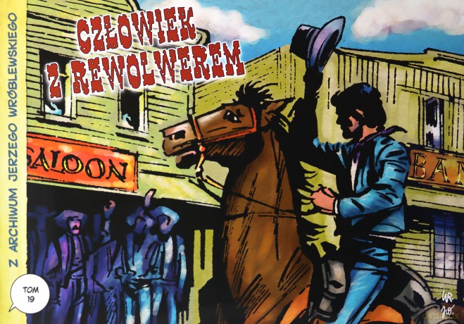 Z archiwum Jerzego Wróblewskiego (Tom 19) Człowiek - Andrzej Białoszycki, Jerzy Wróblewski [KOMIKS]