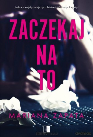 Zaczekaj na to - Mariana Zapata [KSIĄŻKA]