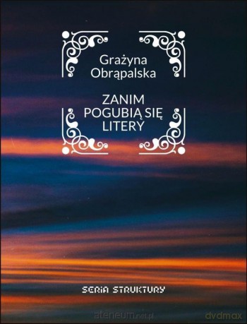 Zanim pogubią się litery - Grażyna Obrąpalska [KSIĄŻKA]