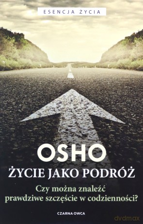 Życie jako podróż - Osho, Bogusława Jurkevich [KSIĄŻKA]