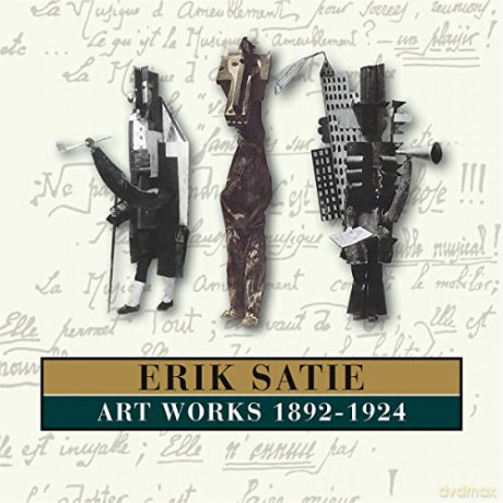 Erik Satie: Art Works 1892-1924 [CD]