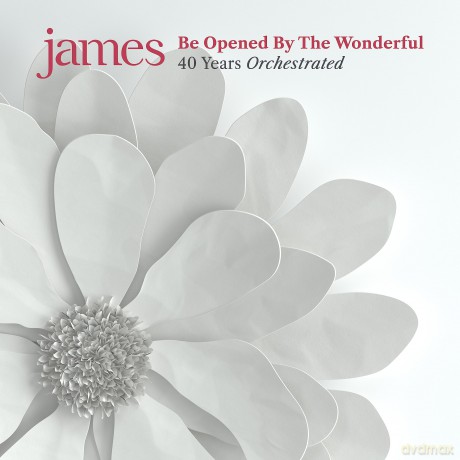 James: Be Opened By The Wonderful [CD]